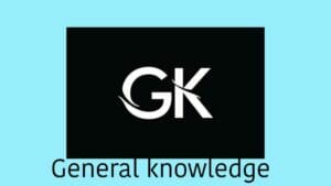 Important General Knowledge Every Student Should Know